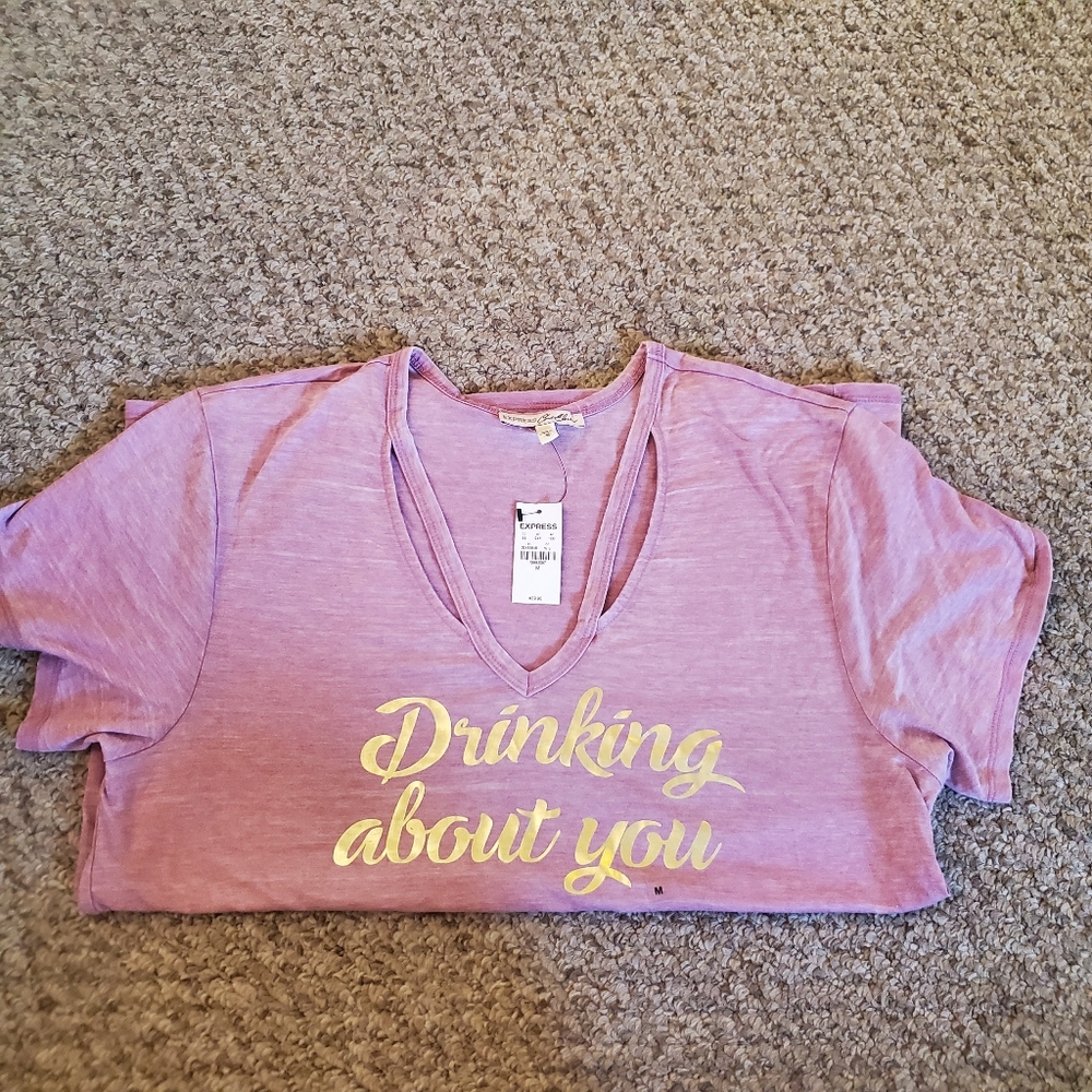 Express Drinking About You t-shirt NWT - Picture 2 of 5